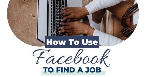 How To Use Facebook To Find A Job