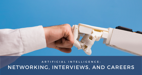 AI: Transforming Networking, Interviews, and Careers