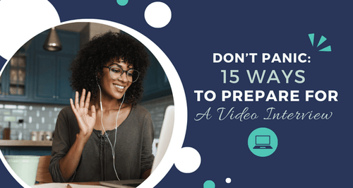 15 Ways To Prepare For A Video Interview