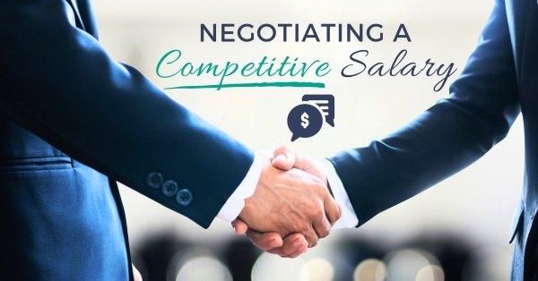 Negotiating A Competitive Salary