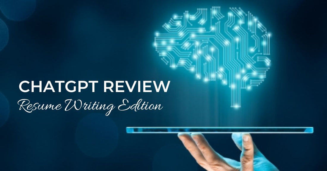 ChatGPT Review: Resume Writing Edition