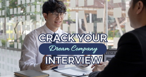 Crack Your Dream Company Interview