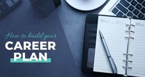 How To Build Your Career Plan