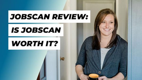 Is Jobscan Worth It? Jobscan Review (2024 Update)