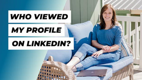 Who Viewed My Profile On LinkedIn?